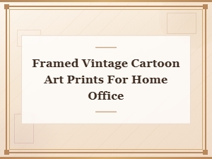 Framed Vintage Cartoon Art Prints for Home Office